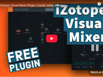 Free iZotope Visual Mixer Plugin | Install, setup & Demo